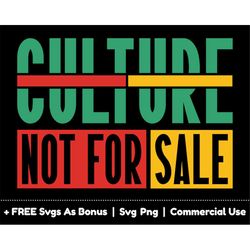 culture, not for sale svg png file, black women shirt design svg, black history svg, juneteenth shirt design svg, black