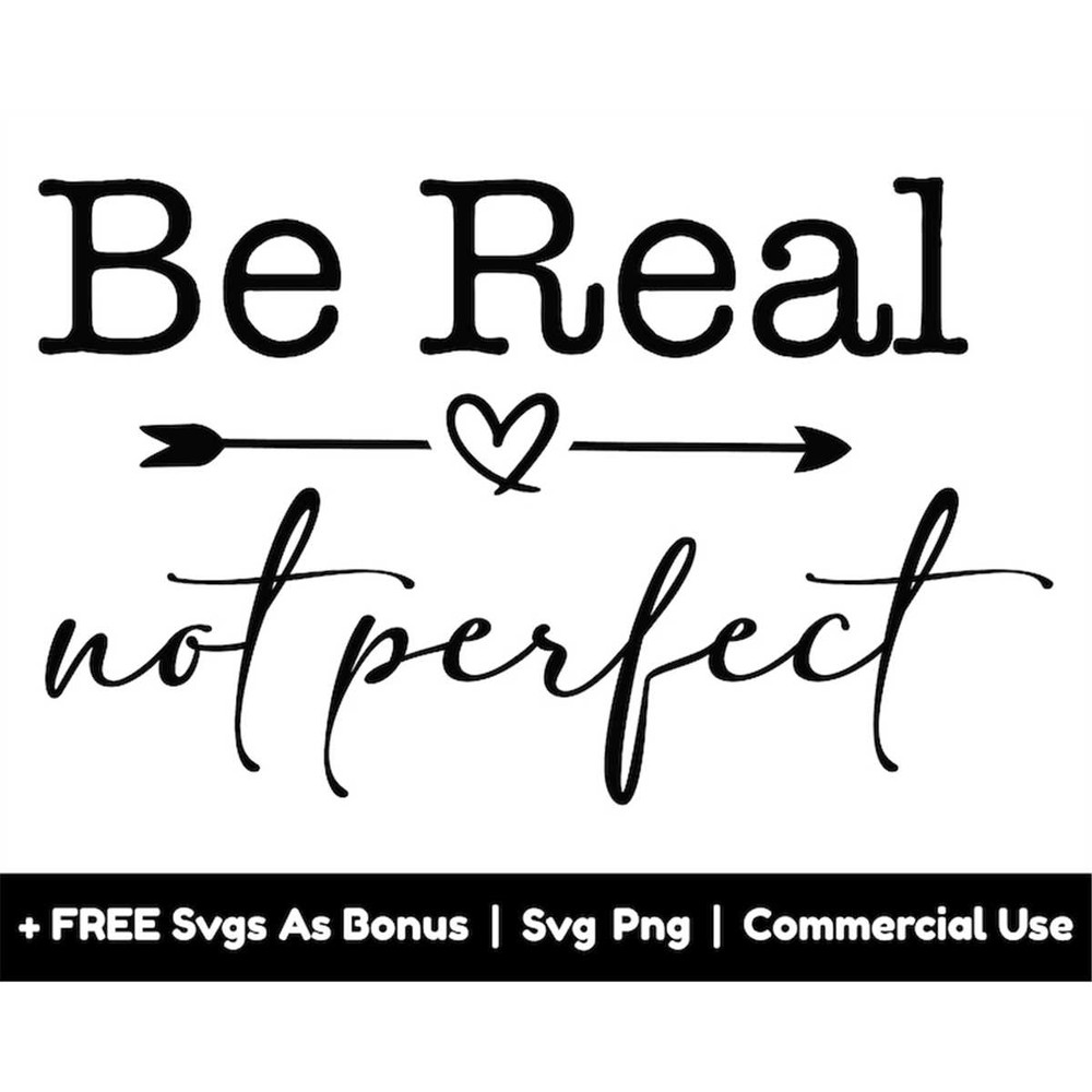 MR-1582023213142-be-real-not-perfect-svg-png-files-positive-svg-inspirational-image-1.jpg