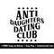 MR-1582023214018-anti-daughters-dating-club-svg-png-files-funny-svg-dad-svg-image-1.jpg