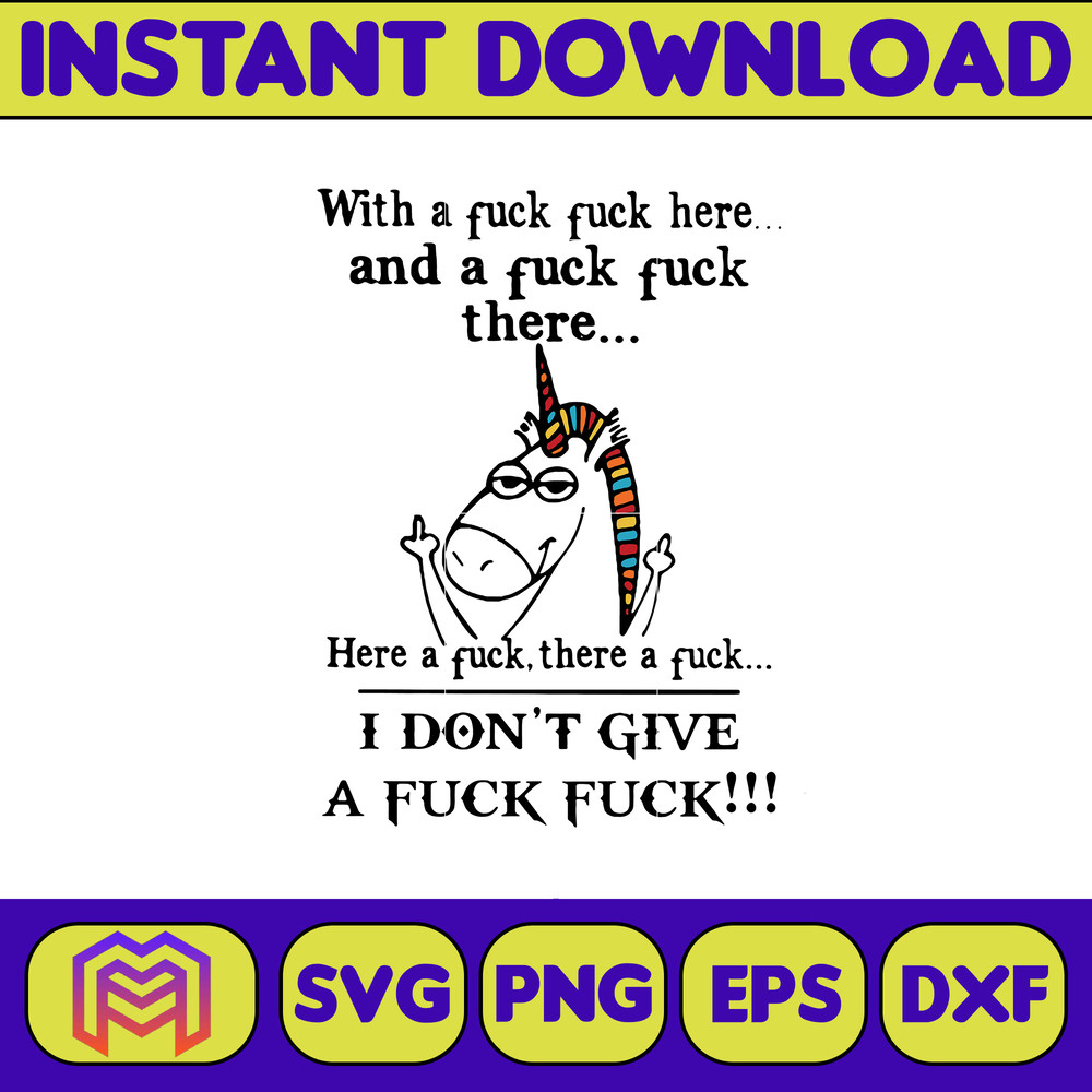 Unicorn with a fuck fuck and the fuck fuck here a fuck svg, png, dxf, Instant Download.jpg