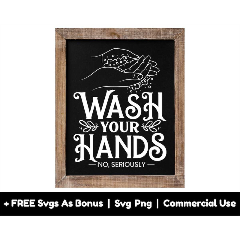 MR-1582023214718-wash-your-hands-no-seriously-svg-png-files-bathroom-toilet-image-1.jpg
