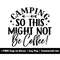 MR-1582023215851-camping-so-this-might-not-be-coffee-svg-png-files-coffee-image-1.jpg