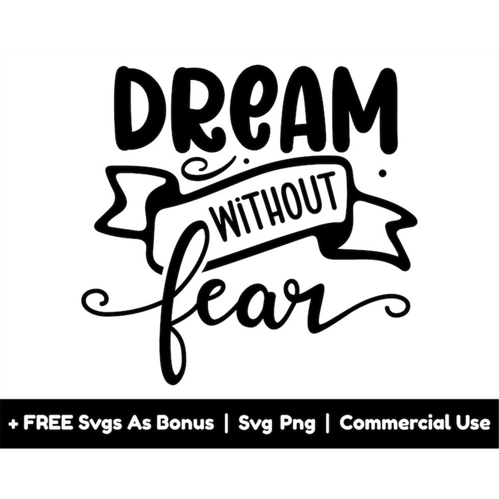 MR-158202322415-dream-without-fear-svg-png-files-inspirational-svg-positive-image-1.jpg