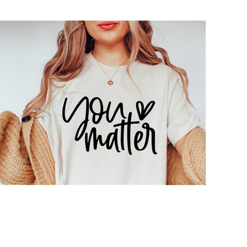 MR-1582023221951-you-matter-svg-png-dxf-self-love-svg-mental-health-svg-image-1.jpg