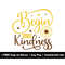 MR-1582023222031-begin-with-kindness-svg-png-file-motivational-quotes-svg-image-1.jpg