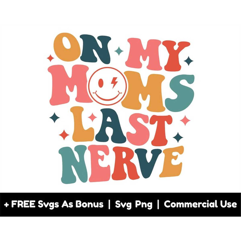 MR-1582023222853-on-my-moms-last-nerve-svg-png-file-funny-mommy-quotes-svg-image-1.jpg