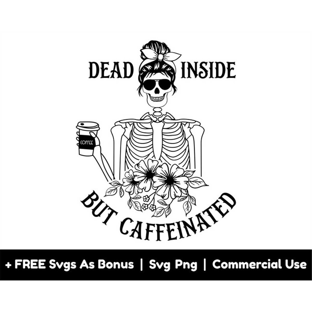 MR-158202322404-dead-inside-but-caffeinated-svg-png-files-funny-halloween-image-1.jpg