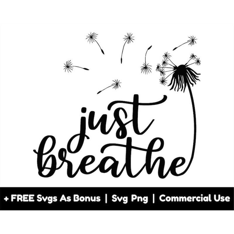MR-1582023232850-just-breathe-svg-png-files-motivational-svg-dandelions-image-1.jpg