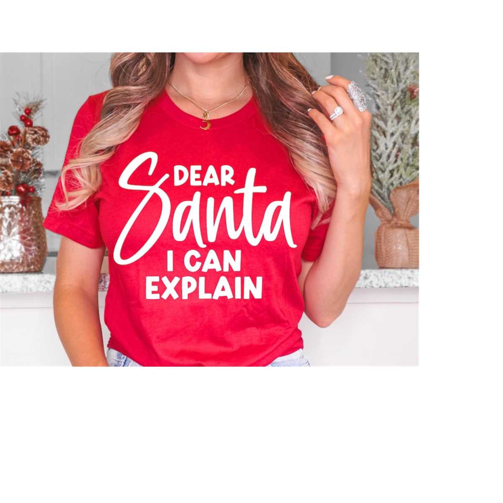 MR-1582023233411-dear-santa-i-can-explain-svg-christmas-vibes-svg-funny-image-1.jpg