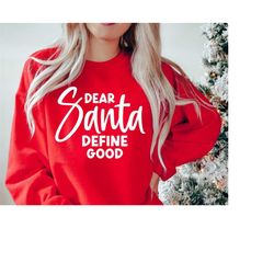 dear santa define good svg, funny christmas svg, christmas vibes svg, santa claus svg, family christmas svg, cricut svg,