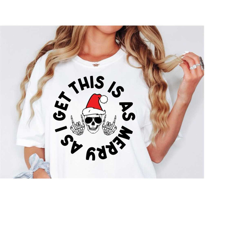 MR-1582023235857-this-is-as-merry-as-i-get-skeleton-svg-funny-christmas-svg-image-1.jpg
