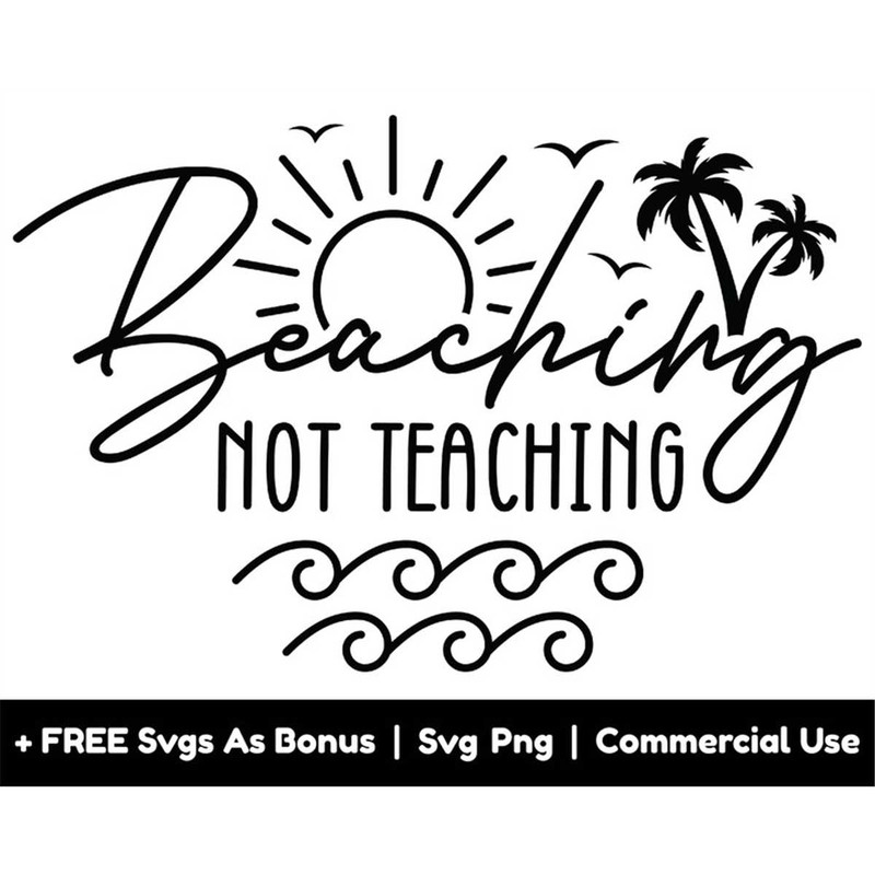 MR-16820230314-beach-vibes-svg-png-file-beaching-not-teaching-svg-funny-image-1.jpg