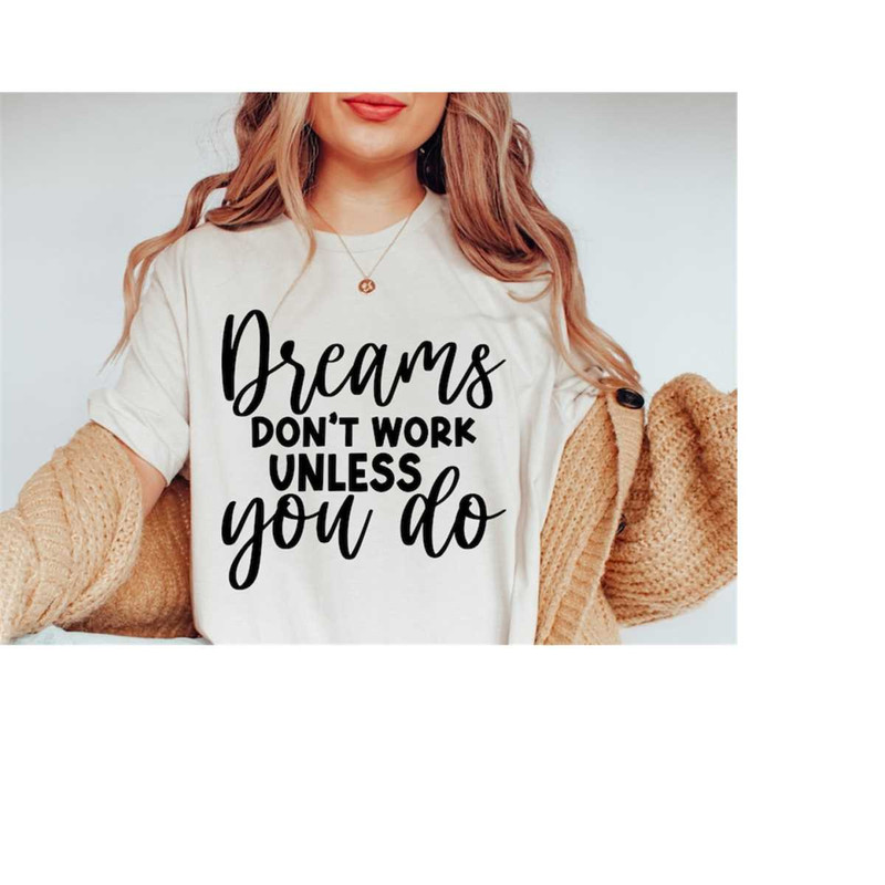 MR-168202311411-dreams-dont-work-unless-you-do-svg-self-love-svg-image-1.jpg