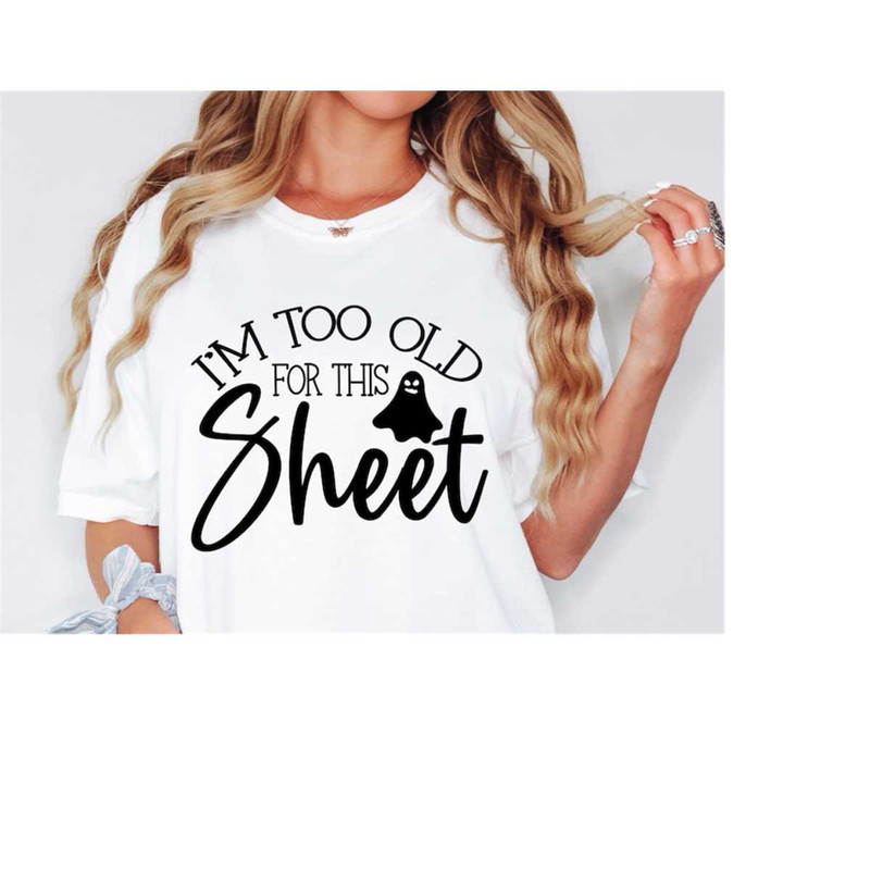 MR-168202325051-funny-halloween-svg-png-pdf-im-too-old-for-this-sheet-image-1.jpg