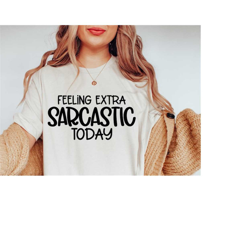 MR-168202334339-feeling-extra-sarcastic-today-svg-funny-mom-svg-dxf-eps-png-image-1.jpg