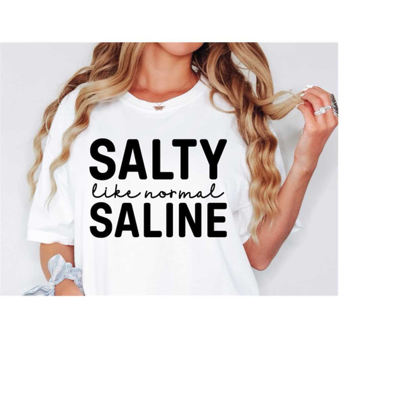 MR-168202353713-nurse-svg-file-for-cricut-salty-like-normal-saline-rn-svg-image-1.jpg