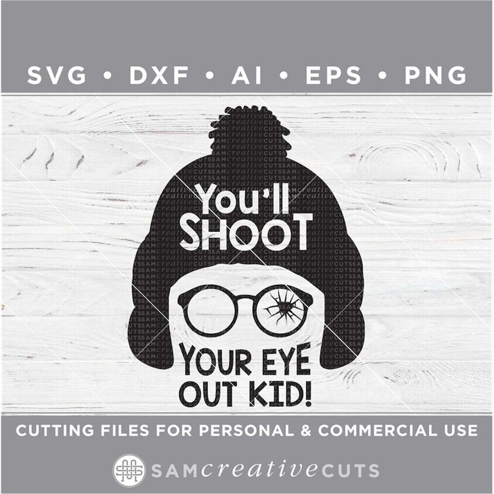 MR-16820238329-youll-shoot-your-eye-out-svg-ralphie-svg-a-christmas-image-1.jpg