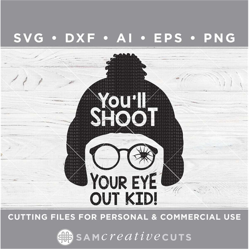 MR-16820238329-youll-shoot-your-eye-out-svg-ralphie-svg-a-christmas-image-1.jpg