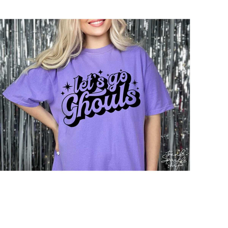 MR-1682023874-lets-go-ghouls-svg-png-ghoul-svg-halloween-svg-image-1.jpg