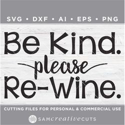 be kind please re-wine svg, wine svg, wine glass svg, funny drinking svg- cutting files - silhouette & cricut dxf/ai/eps