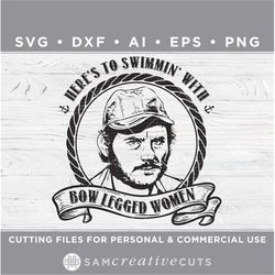 here's to swimming with bow legged women, jaws svg, shark svg, quint svg - cutting files for silhouette cameo & cricut d