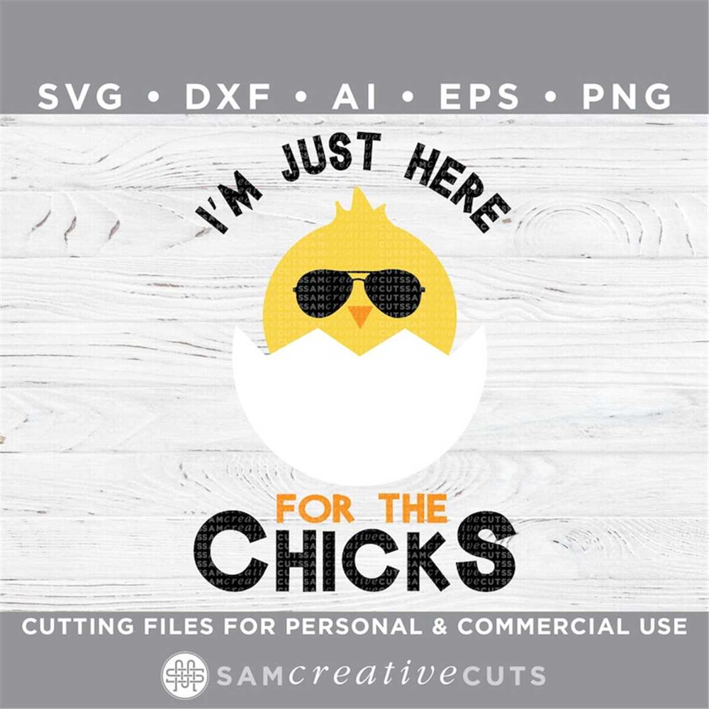 MR-16820239449-im-just-here-for-the-chicks-easter-svg-boys-easter-svg-image-1.jpg