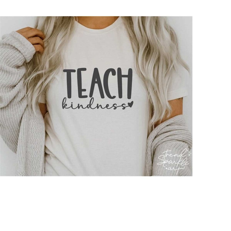 MR-168202392333-teach-kindness-svg-png-teacher-svg-teach-them-to-be-kind-image-1.jpg