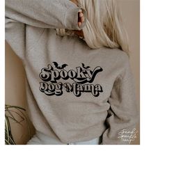 spooky dog mama svg, png, spooky mama svg, spooky mom svg, halloween mom svg, halloween shirt svg, spooky shirt svg, dog