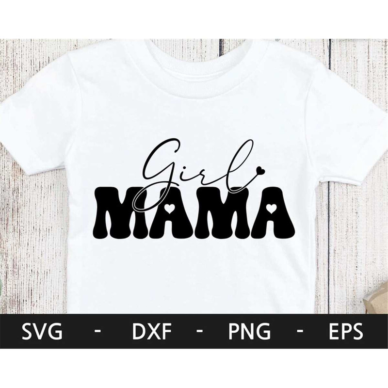 MR-168202395014-girl-mama-svgmom-of-girls-svgmothers-day-svgmama-image-1.jpg