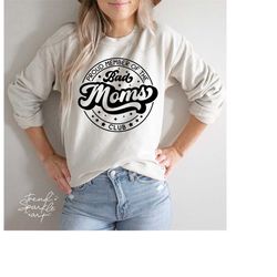 proud member of the bad moms club svg,mother's day svg,bad mom svg,mom mode svg,funny mom svg,svg for cricut,png digital