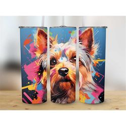 Dog Tumbler Wrap Yorkie 20 oz Skinny Tumbler Sublimation Dog Tumbler PNG For Dog Lover Tumbler Instant Digital Download