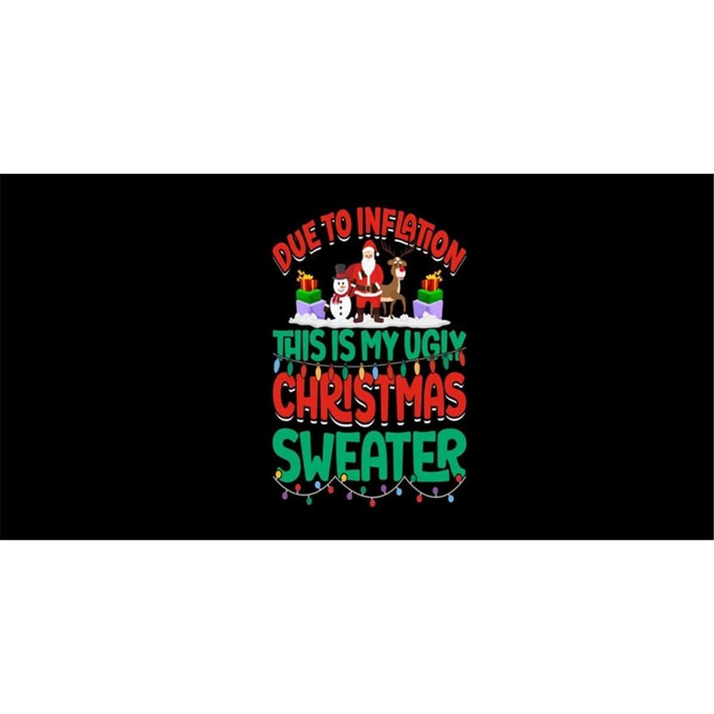 MR-1682023105030-funny-due-to-inflation-ugly-christmas-svg-christmas-svg-image-1.jpg