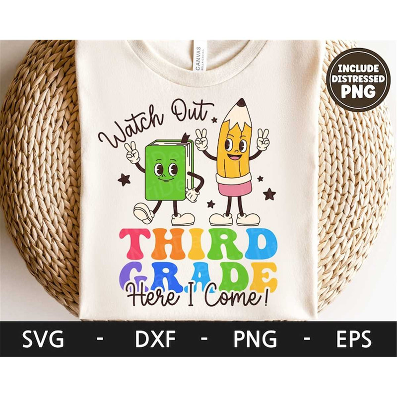 MR-168202311134-watch-out-third-grade-here-i-come-svg-first-day-of-school-image-1.jpg