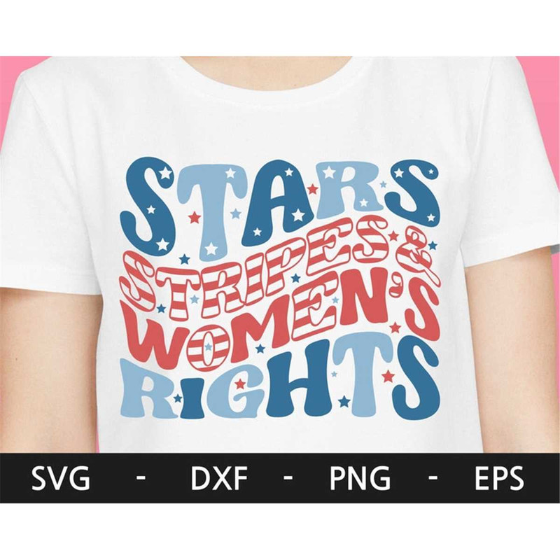 MR-168202311277-stars-stripes-womens-rights-svg-patriotic-4th-of-july-svg-image-1.jpg