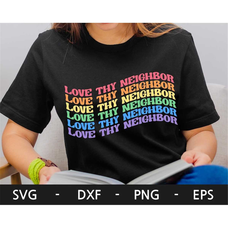 MR-1682023113543-love-thy-neighbor-svg-lgbt-svg-lgbtq-rainbow-svg-quotes-image-1.jpg