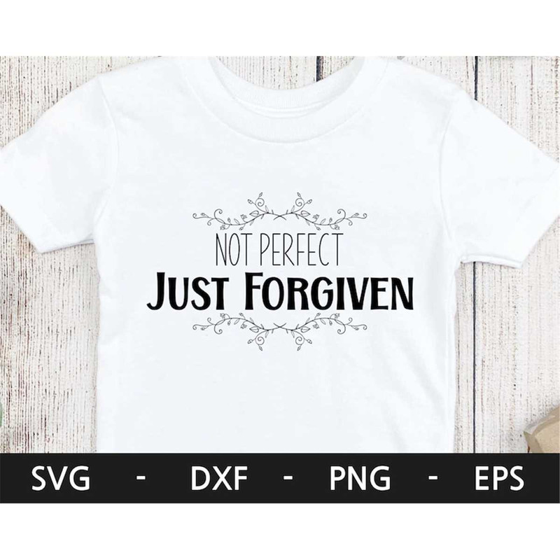 MR-1682023113833-not-perfect-just-forgiven-svgeaster-t-shirt-svgeaster-image-1.jpg