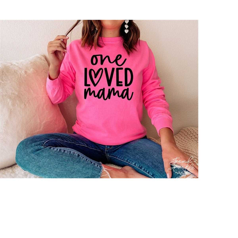 MR-1682023113927-one-loved-mama-svg-png-valentine-svg-mama-svg-one-loved-image-1.jpg