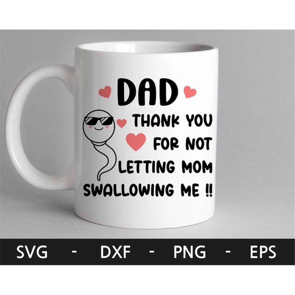 MR-1682023114251-thank-you-for-not-letting-mom-swallowing-me-svgsperm-mug-image-1.jpg