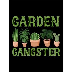 garden gangster svg, gardening svg, plant lady svg, spring svg, ill be in my office svg, flowers svg, springtime svg, re