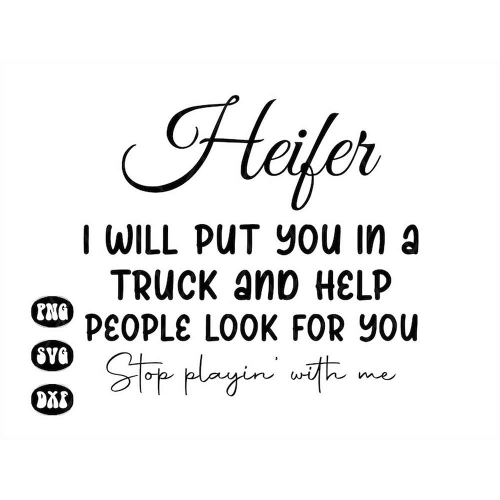 MR-1682023125659-heifer-i-will-put-you-in-a-trunk-and-help-people-look-for-you-image-1.jpg