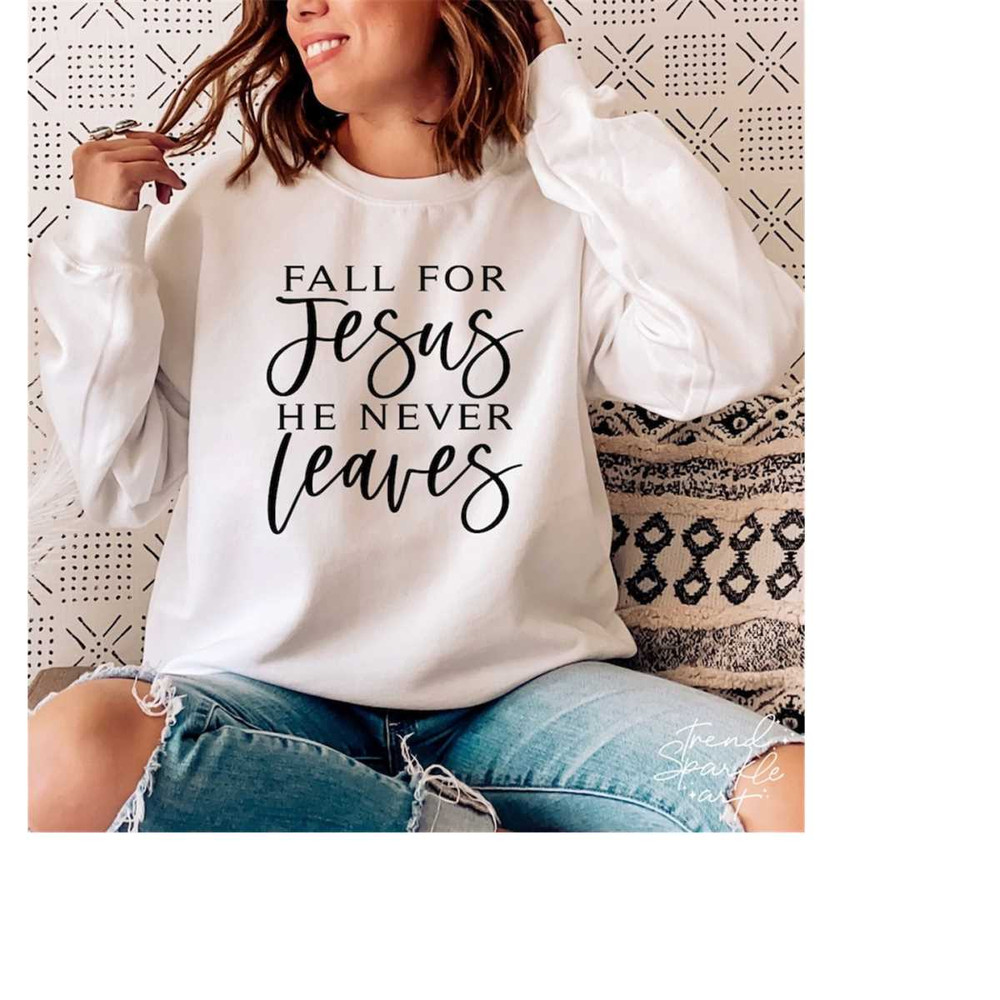 MR-1682023143552-fall-for-jesus-he-never-leaves-svg-png-jesus-svg-fall-svg-image-1.jpg