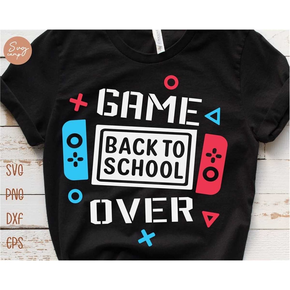 1684208809_MR-1652023104646-game-over-back-to-school-svg-first-day-of-school-svg-game-image-1.jpg