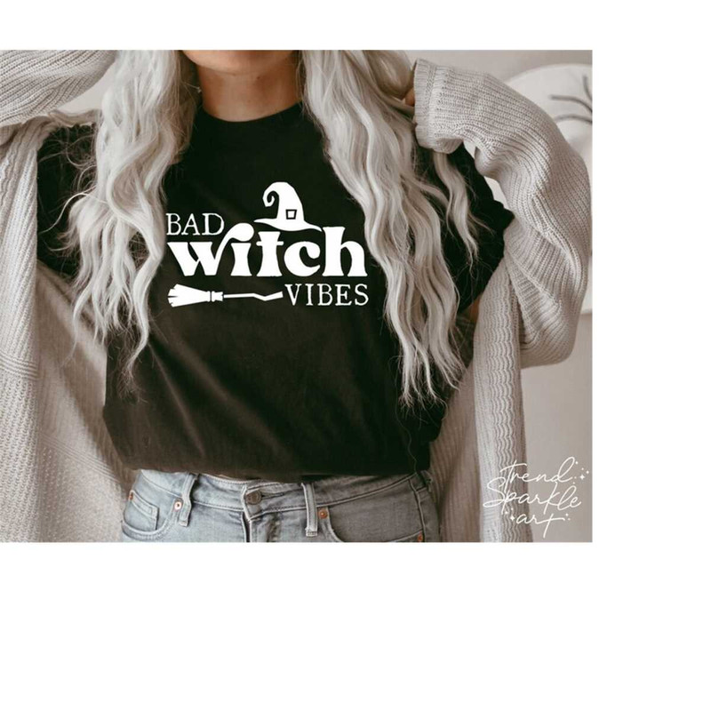 MR-1682023143822-bad-witch-vibes-svghalloween-svgwitch-svgbad-witch-svgbad-image-1.jpg