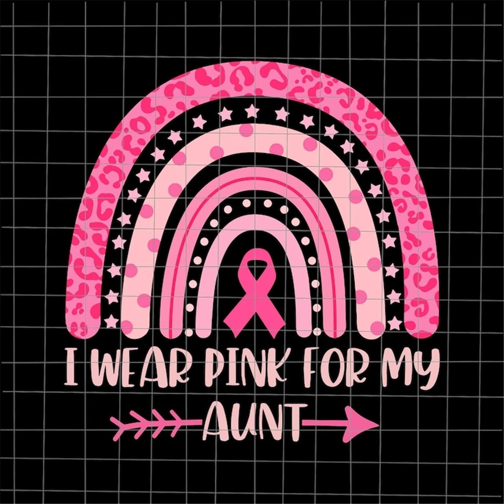 MR-1682023144158-i-wear-pink-for-my-aunt-svg-breast-cancer-pink-rainbow-image-1.jpg