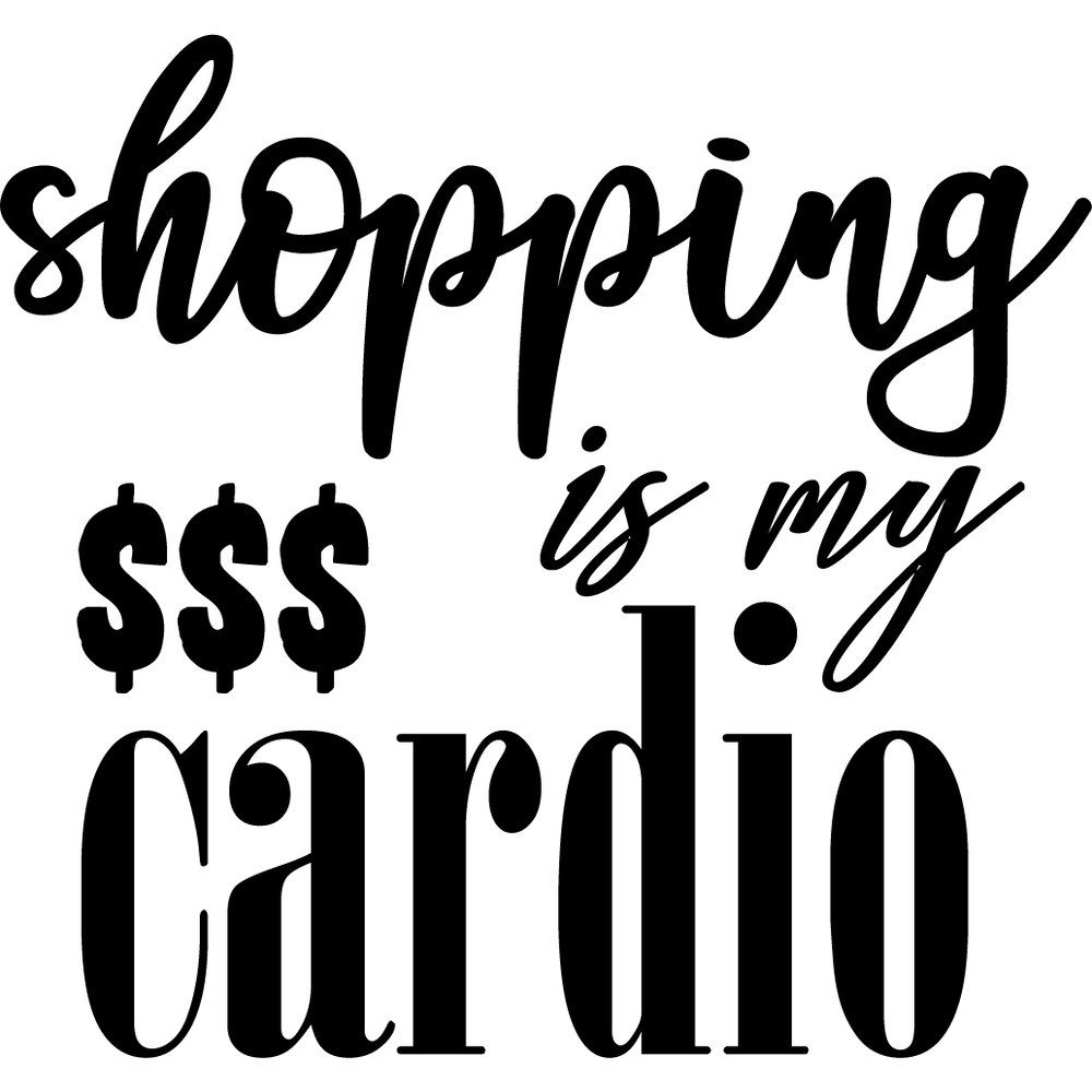shopping is my cardio.png