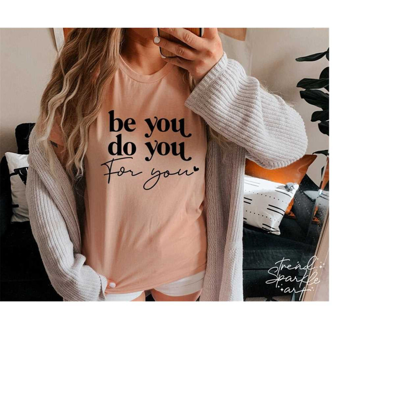 MR-1682023152415-be-you-do-you-for-you-svg-png-be-you-svg-be-yourself-svg-image-1.jpg