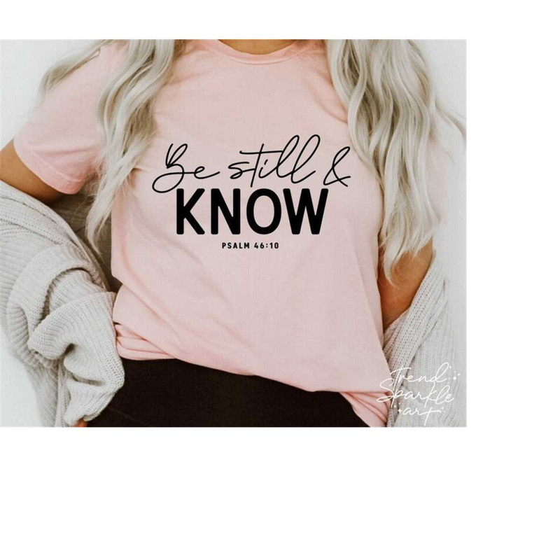 MR-1682023152557-be-still-and-know-svg-png-christian-svg-psalm-4610-bible-image-1.jpg