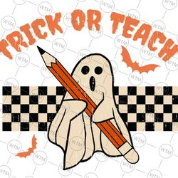 tri-ck or teach svg, funny teacher halloween svg, teacher halloween design, halloween teacher, halloween svg, teacher s