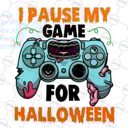 i pause my game for halloween png, funny gamer png, halloween gamer png, gaming life pumpkin season png, halloween party