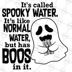 it's called spooky water it's like normal water but has boos svg, halloween svg